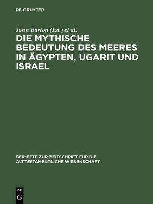 cover image of Die mythische Bedeutung des Meeres in Ägypten, Ugarit und Israel